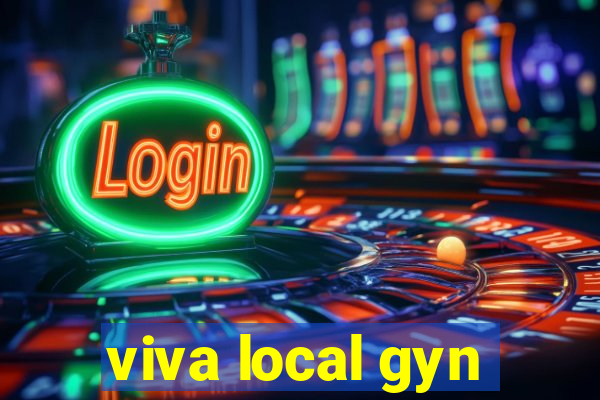 viva local gyn